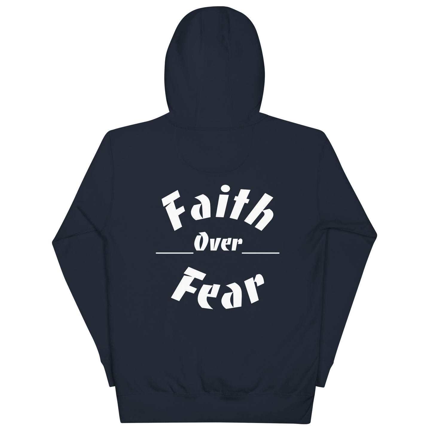 Faith over Fear Hoodie