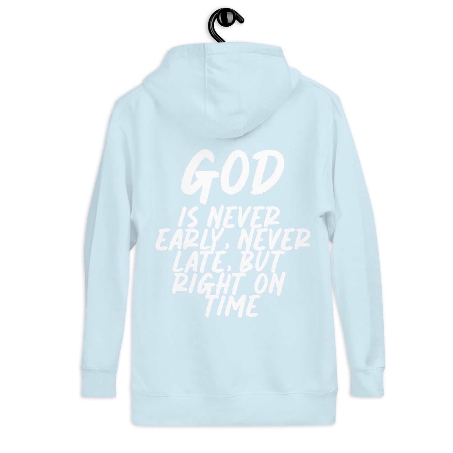 God is on time! Hoodie