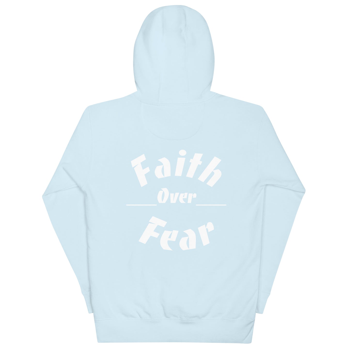 Faith over Fear Hoodie