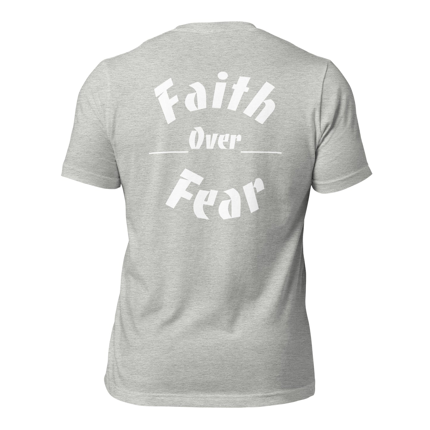 Faith over Fear t-shirt