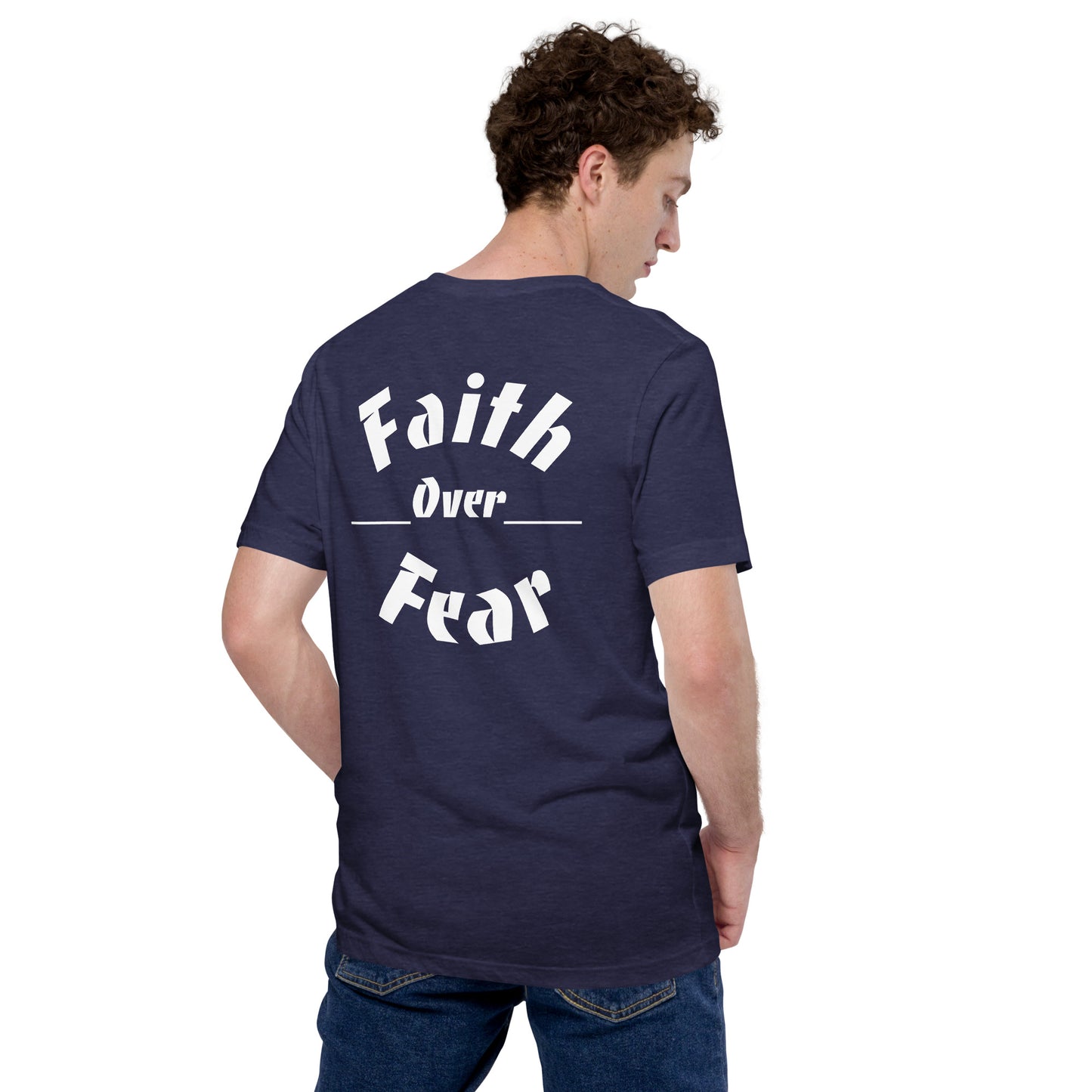 Faith over Fear t-shirt