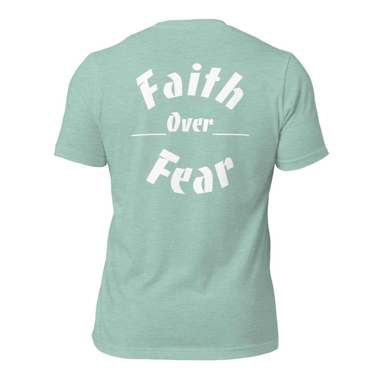 Faith over Fear t-shirt