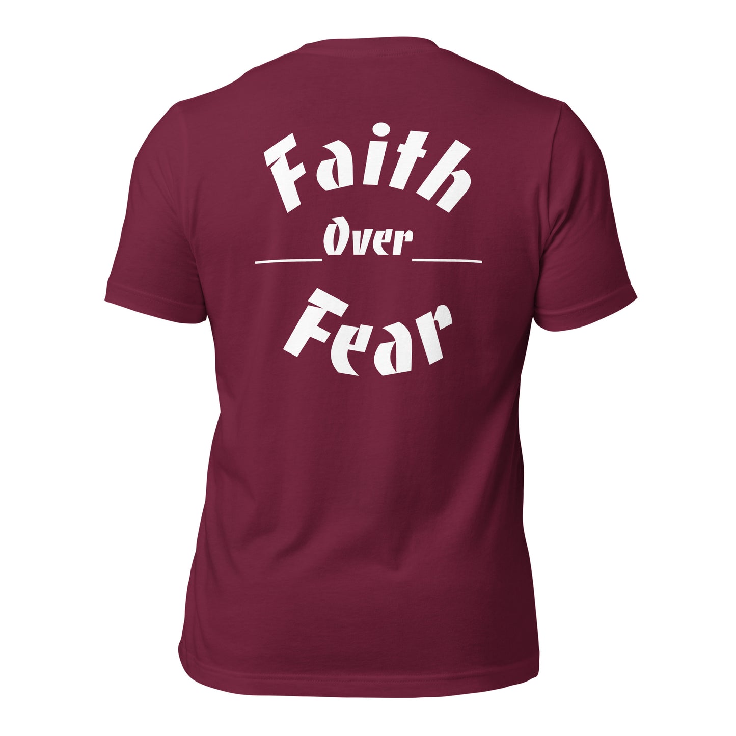 Faith over Fear t-shirt