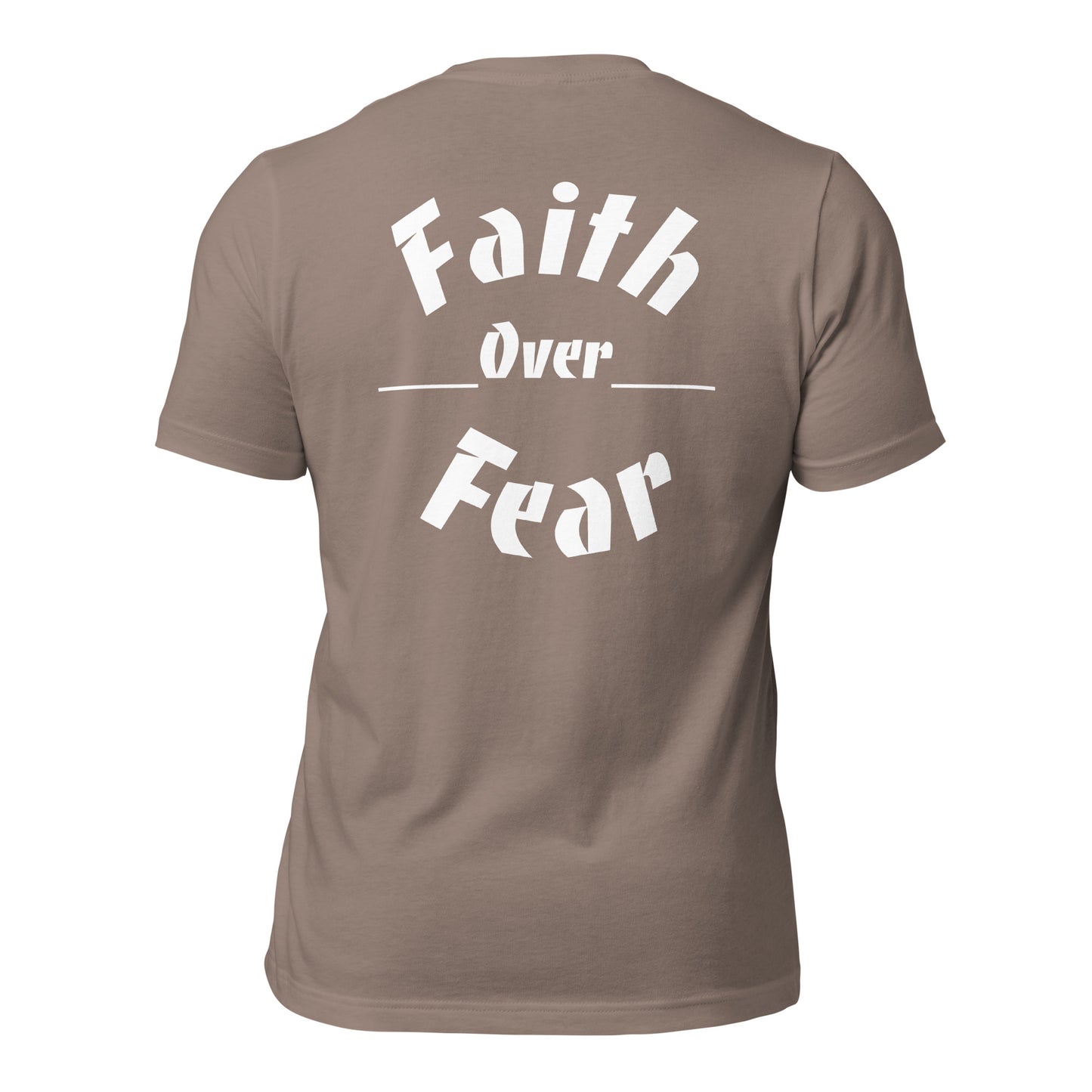 Faith over Fear t-shirt